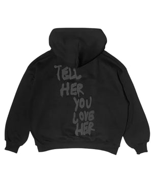 Tell_Her_You_Love_Her_Hoodie_in_Black