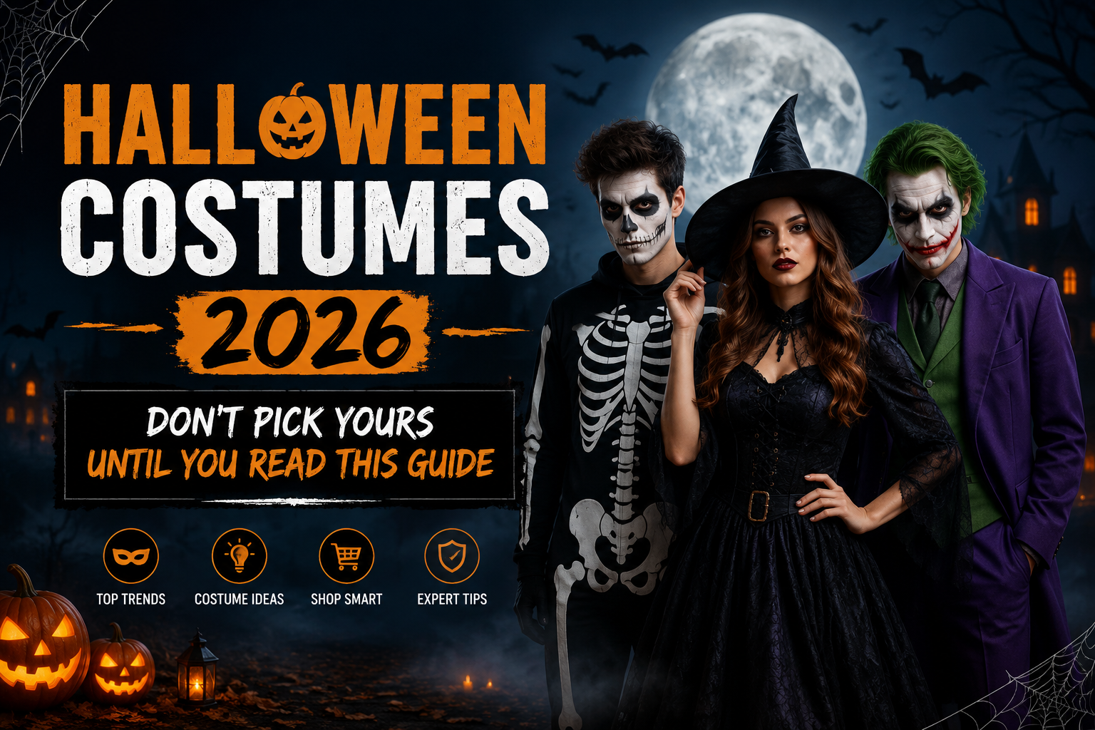 Halloween Costumes 2026: Don't Pick Yours Until You Read This Guide