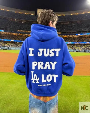 I Just Pray A Lot Dodgers Hoodie The Urban Hawk